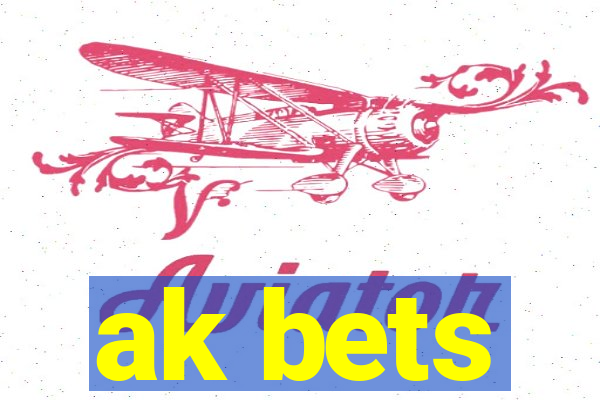 ak bets
